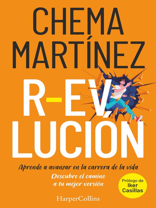 Title details for R-evolución. aprende a avanzar en la carrera de tu vida by Chema Martínez - Available